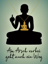 Am Arsch vorbei geht auch ein Weg &ndash; Halskette -  mvg Verlag