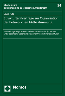 Strukturtarifvertr&auml;ge zur Organisation der betrieblichen Mitbestimmung - Laura P&uuml;tz