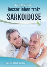 Besser leben trotz Sarkoidose - Nesterenko, Sigrid
