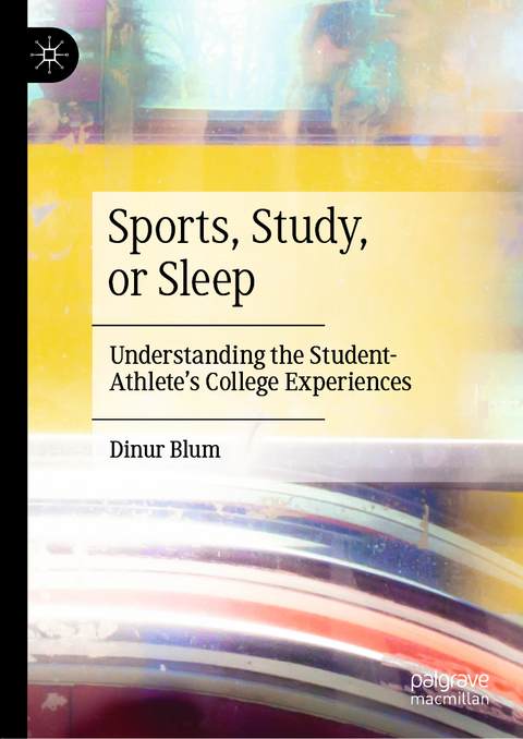 Sports, Study, or Sleep - Dinur Blum