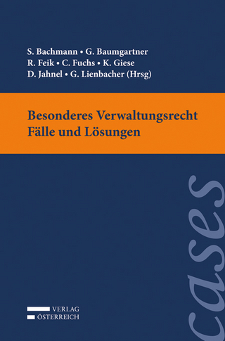 Besonderes Verwaltungsrecht - Fälle und Lösungen