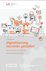 Digitalisierung souver&auml;n gestalten - 
