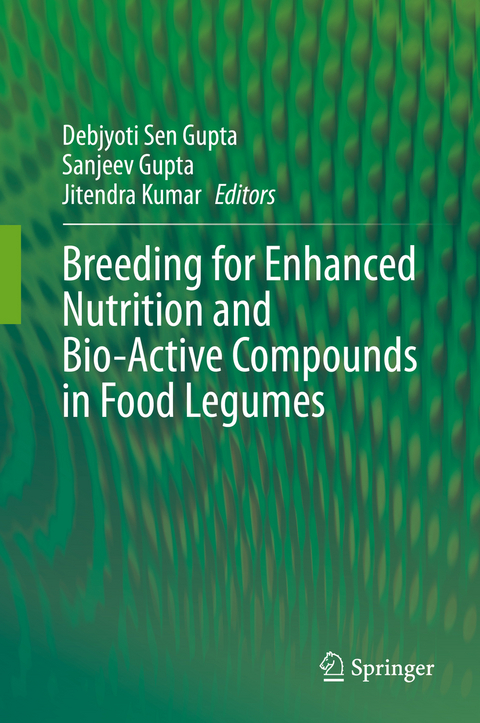 Breeding for Enhanced Nutrition and Bio-Active Compounds in Food Legumes - 