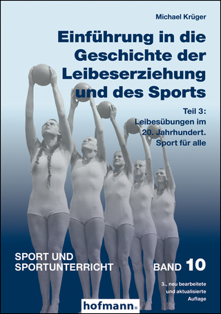 Einführung in die Geschichte der Leibeserziehung und des Sports - Teil 3