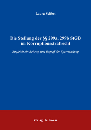 Die Stellung der §§ 299a, 299b StGB im Korruptionsstrafrecht
