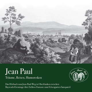 Jean Paul – Träume, Reisen, Humoresken