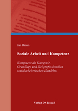 Soziale Arbeit und Kompetenz - Jan Braun