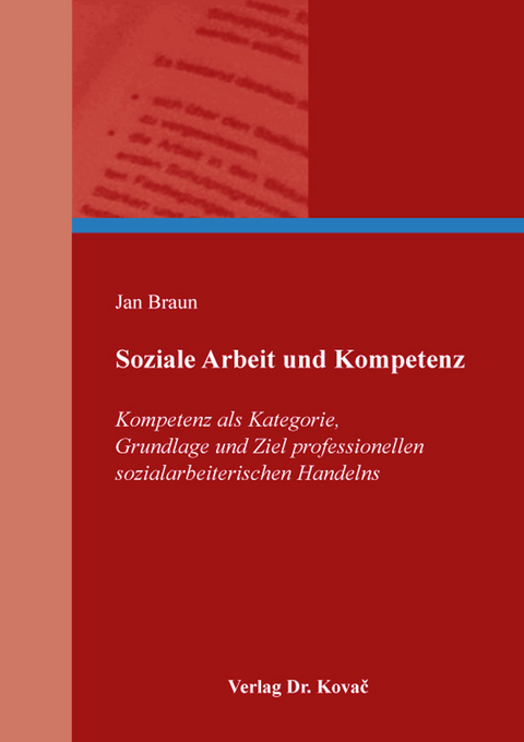 Soziale Arbeit und Kompetenz - Jan Braun