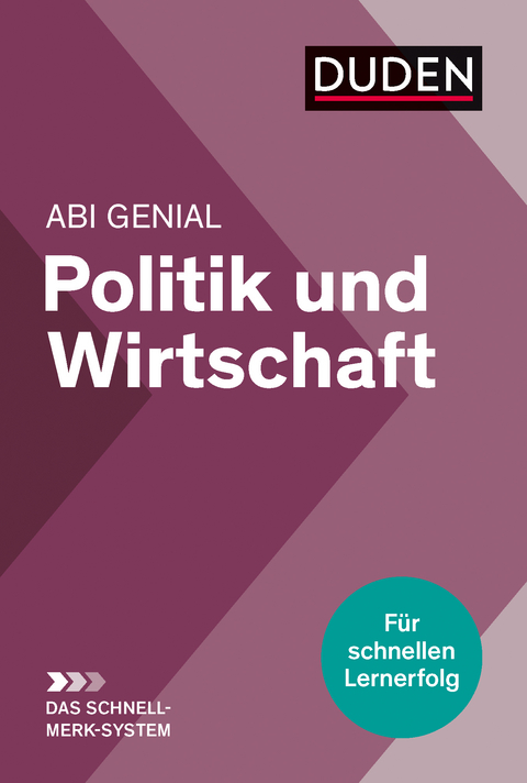 Abi genial Politik und Wirtschaft: Das Schnell-Merk-System - Peter J&ouml;ckel, Heinz-Josef Sprengkamp, Jessica Schattschneider