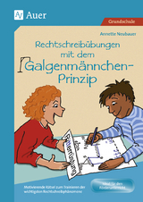 Rechtschreib&uuml;bungen mit dem Galgenm&auml;nnchen-Prinzip - Annette Neubauer