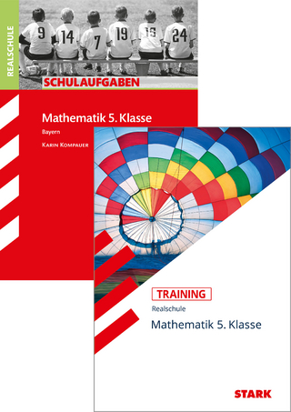 STARK Mathematik 5. Klasse Realschule Bayern - Schulaufgaben + Training