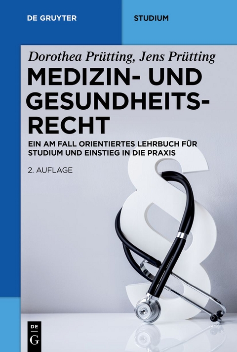 Medizin- und Gesundheitsrecht - Dorothea Pr&uuml;tting, Jens Pr&uuml;tting