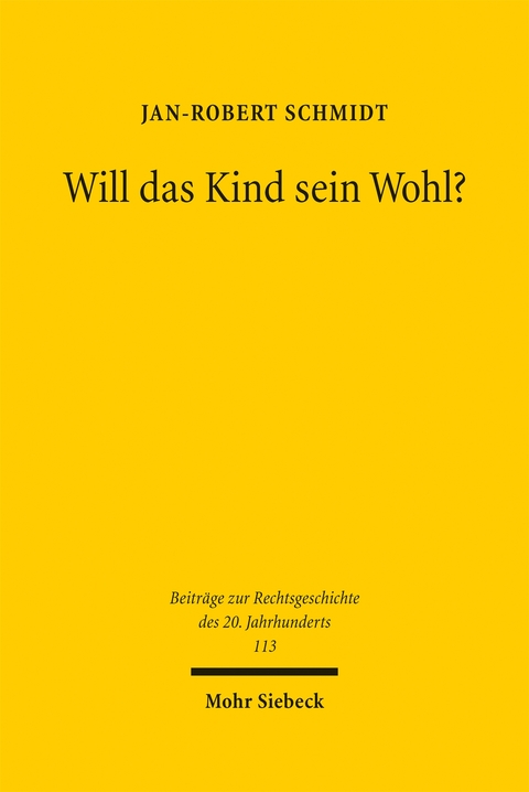 Will das Kind sein Wohl? - Jan-Robert Schmidt