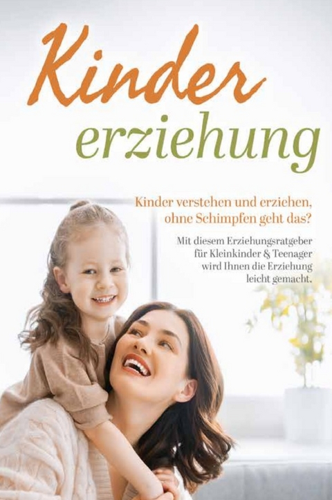 Kindererziehung - Anette B&auml;cker