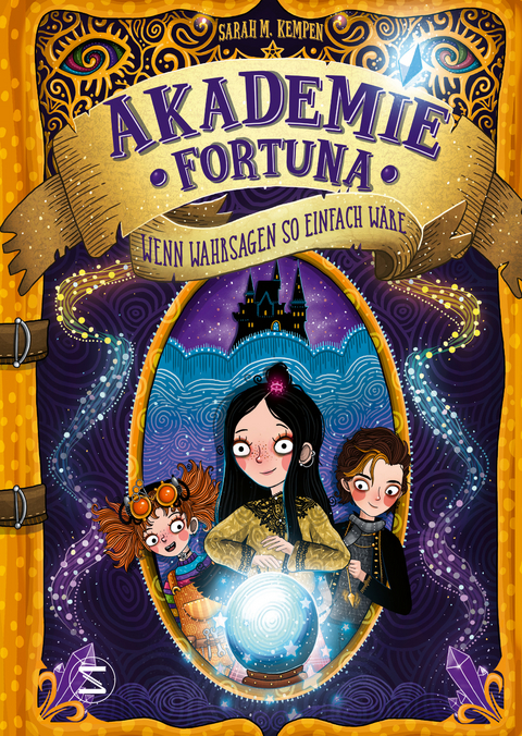 Akademie Fortuna - Wenn Wahrsagen so einfach w&auml;re - Sarah M. Kempen