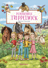 Ponyschule Trippelwick &ndash; Meine Freunde - Ellie Mattes