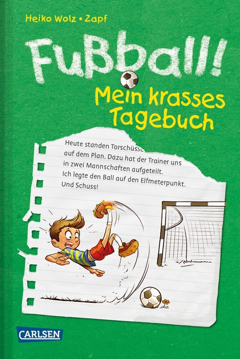 Fu&szlig;ball! Mein krasses Tagebuch - Heiko Wolz