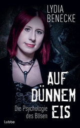 Auf d&uuml;nnem Eis - Lydia Benecke