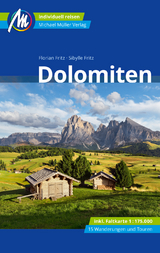Dolomiten Reisef&uuml;hrer Michael M&uuml;ller Verlag - Sibylle Fritz, Florian Fritz