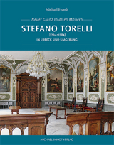 Stefano Torelli (1704&ndash;1784) in L&uuml;beck und Umgebung - Michael Hundt