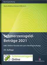 SchmerzensgeldBetr&auml;ge 2021 (Buch mit Online-Zugang) - Susanne Hacks, Wolfgang Wellner, Frank H&auml;cker, Thomas Offenloch
