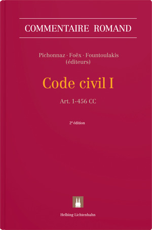Code civil I - Jean-Christophe a Marca, Margareta Baddeley, Edouard Benoit, Laurent Bieri, Walter Boente, Christian Bovet, Isabelle Chabloz, Fran&ccedil;ois Chaix, Christine Chappuis, Corinne Copt, Michelle Cottier, J&eacute;r&ocirc;me Delabays, Christian Delaloye, Philippe Ducor, Antoine Eigenmann, B&eacute;n&eacute;dict Fo&euml;x, Anne-Christine Fornage, Christiana Fountoulakis, Adrien Gabellon, Christina Gaist, Sabrina Gauron-Carlin, St&eacute;phane Grodecki, Olivier Guillod, Olivier Hari, Michel Heinzmann, Nicolas Jeandin, Vincent Jeanneret, Val&eacute;rie Junod, Gisela Kilde, No&euml;line Kwama, Audrey Leuba, Dominique Mana&iuml;, Sylvain Marchand, Philippe Meier, C&eacute;line Merminod, Michel Montini, Michel Mooser, Virginie M&uuml;ller, Anouk Neuenschwander, Arnaud Nussbaumer-Laghzaoui, Marie-Laure Papaux van Delden, Jean-Fran&ccedil;ois Perrin, Aude Peyrot, Edgar Philippin, Pascal Pichonnaz, Gr&eacute;goire Piller, Denis Piotet, Maryse Pradervand-Kernen, Laurent Rieben, Julien Rouvinez, Suzette Sandoz, Ir&egrave;ne Schmidlin, Marie-Bernadette Sch&oelig;nenberger, St&eacute;phane Spahr, Paul-Henri Steinauer, Patrick Stoudmann, Denis Tappy, Alain Th&eacute;venaz, Micaela Vaerini Jensen, Parisima Vez, Franz Werro, Pierre Wessner, Julia Xoudis