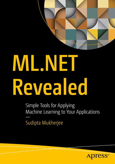 ML.NET Revealed - Sudipta Mukherjee