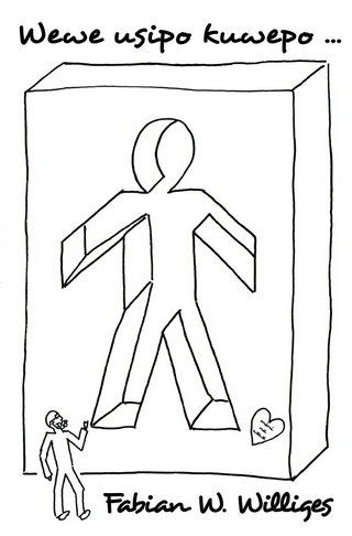 Wewe usipo kuwepo …