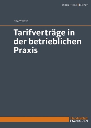 Tarifverträge in der betrieblichen Praxis