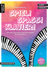 Spiel! Spa&szlig;! Klavier! - Susanne Hossain