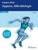 Endspurt Klinik Skript 17: Hygiene, Mikrobiologie - 