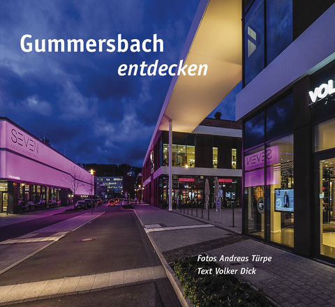 Gummersbach entdecken - Volker Dick, Andreas T&uuml;rpe