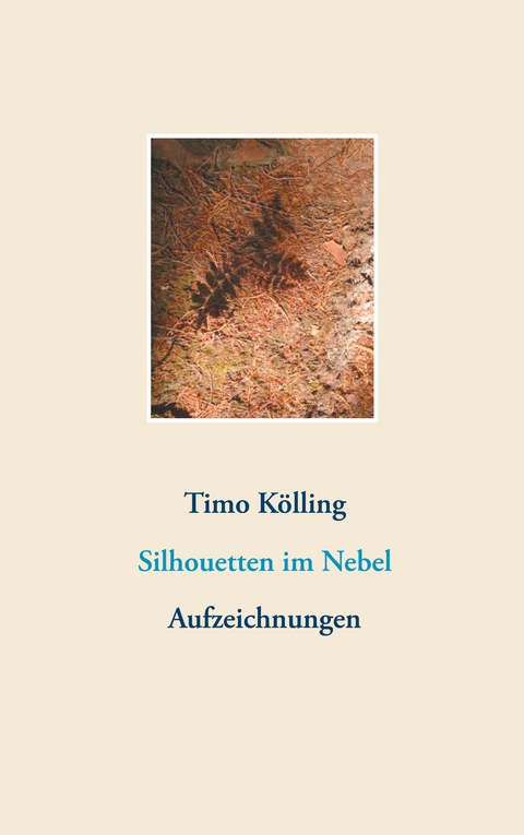 Silhouetten im Nebel - Timo K&ouml;lling