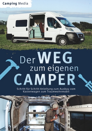 Der Weg zum eigenen Camper