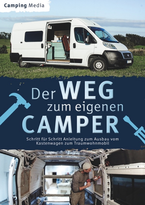 Der Weg zum eigenen Camper - Camping Media