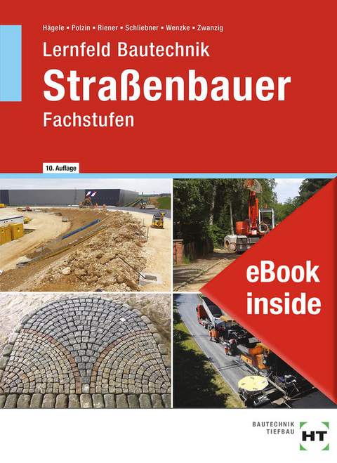 eBook inside: Buch und eBook Stra&szlig;enbauer - Peter H&auml;gele, Daniel Polzin, Marion Riener, Heinz Schliebner, Sven Schmidt, R&uuml;diger Wenzke, Joachim Dr. Zwanzig