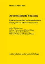 Antimikrobielle Therapie - Abele-Horn, Marianne