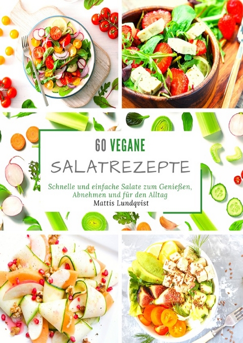 60 vegane Salatrezepte - Mattis Lundqvist