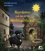 Nepodemus und das erste Weihnachtsfest - Christoph Leichtfu&szlig;