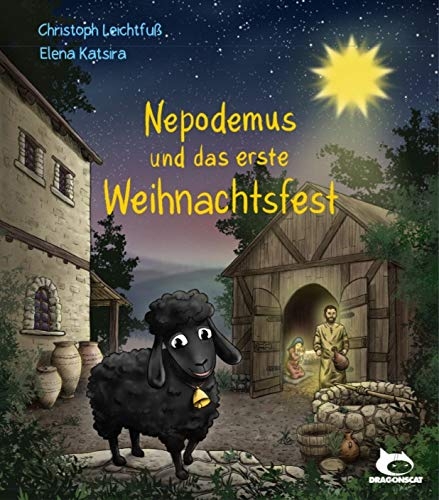 Nepodemus und das erste Weihnachtsfest - Christoph Leichtfu&szlig;