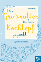 Der Großmutter in den Kochtopf geguckt - Klecker, Hans