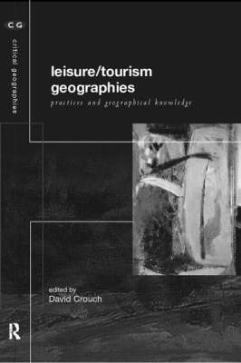 Leisure/Tourism Geographies - 