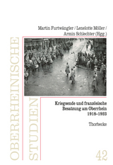 Kriegsende und franz&ouml;sische Besatzung am Oberrhein 1918-1923 - 