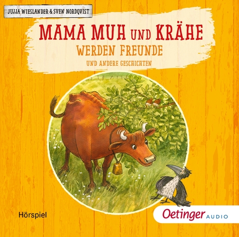 Mama Muh und Kr&auml;he werden Freunde und andere Geschichten - Jujja Wieslander