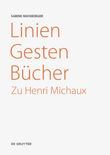 Linien &ndash; Gesten &ndash; B&uuml;cher - Sabine Mainberger