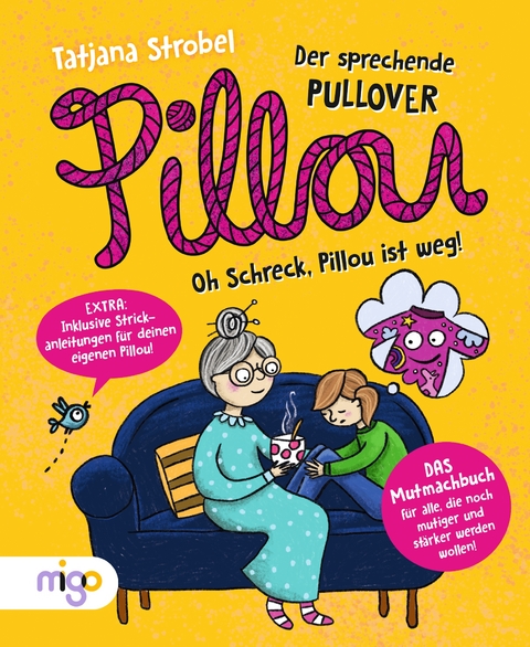 Pillou, der sprechende Pullover 2. Oh Schreck, Pillou ist weg! - Tatjana Strobel