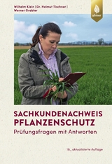 Sachkundenachweis Pflanzenschutz - Klein, Wilhelm; Tischner, Helmut; Grabler, Werner