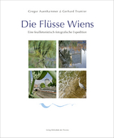 Die Fl&uuml;sse Wiens - Gregor Auenhammer