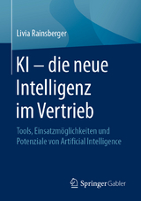 KI – die neue Intelligenz im Vertrieb - Livia Rainsberger