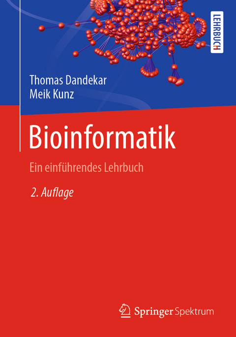 Bioinformatik - Thomas Dandekar, Meik Kunz